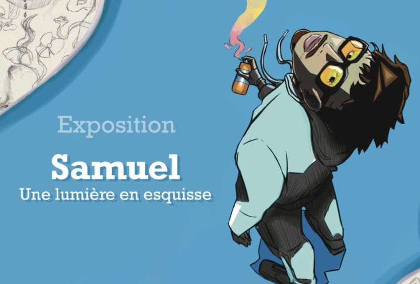 Exposition : Samuel, une lumière en esquisse
