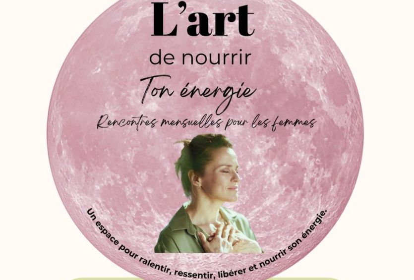 L'art de nourrir ton énergie