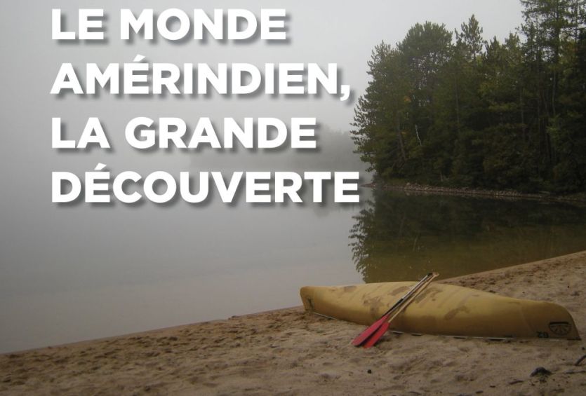Le monde amérindien, la grande découverte